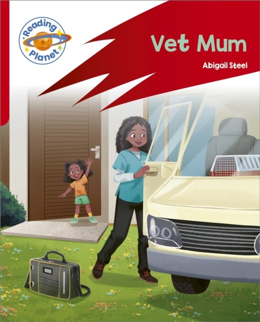 Reading Planet: Rocket Phonics - Target Practice - Vet Mum - Red A Abigail Steel - Image 4