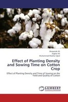 Muqarrab Ali (U. A.) | Effect Of Planting Density And Sowing Time On Cotton Crop