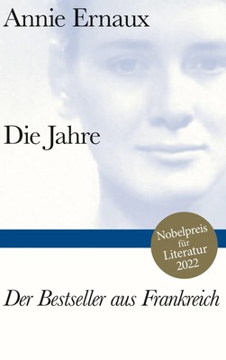 Die Jahre | Nobelpreis für Literatur 2022 | Annie Ernaux | Buch | 255 S. | 2017