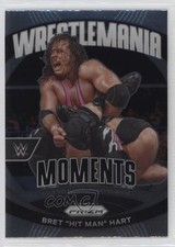 2024 Panini Prizm WWE WrestleMania Moments Bret Hart Bret Hit Man Hart #34 0yx7
