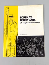 Topeka's 100 Years of Inspired Leadership 1954 plus Centennial Pageant booklet