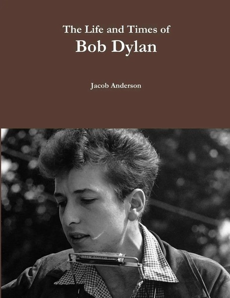 The Life And Times Of Bob Dylan Jacob Anderson Taschenbuch Englisch 2016-image