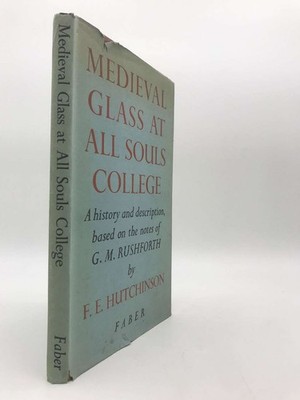 Medieval Glass at All Souls College: A history and description based on the note