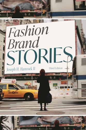 Fashion Brand Stories by Joseph H. Hancock (2022, Trade Paperback)
