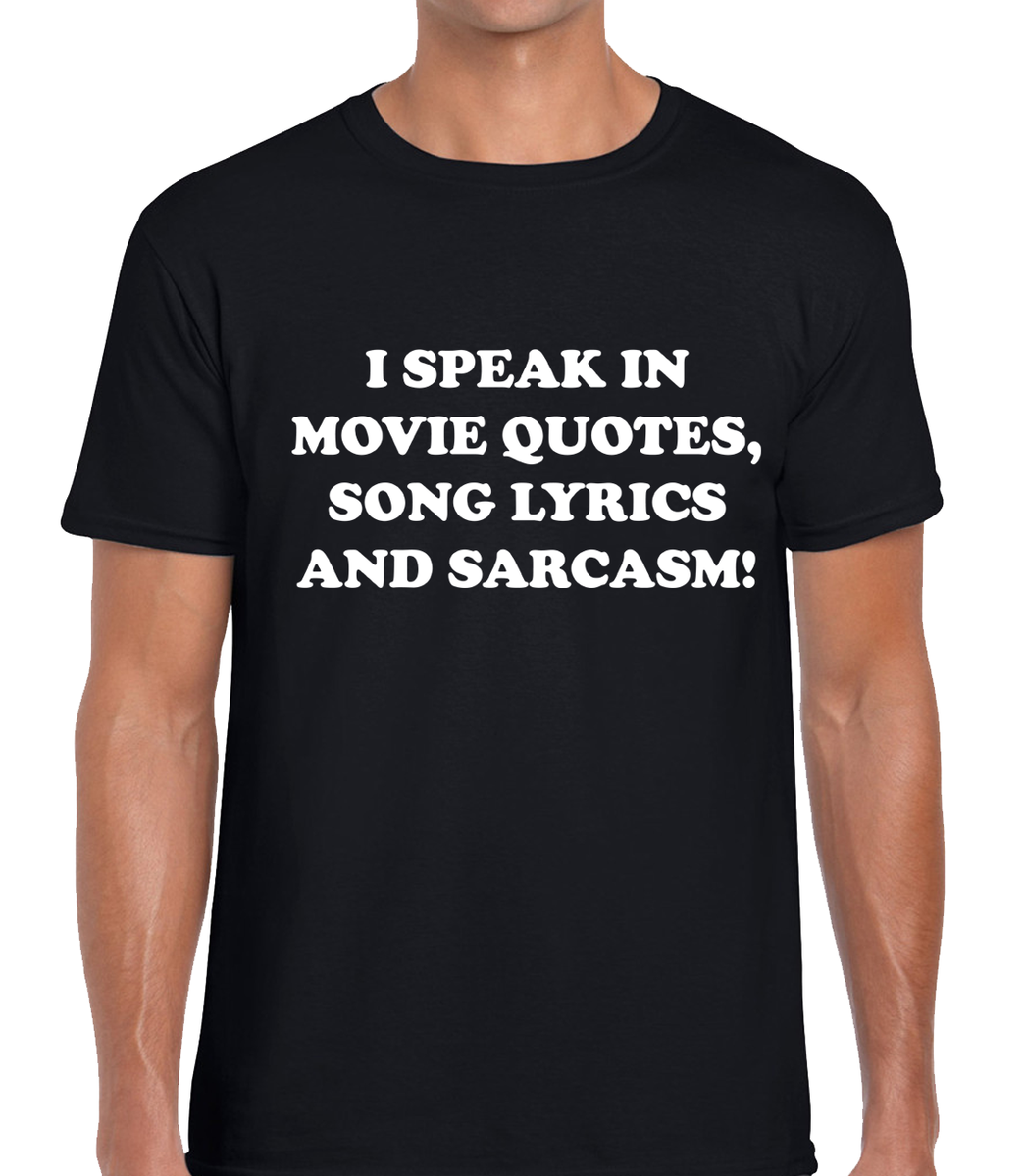 I SPEAK IN MOVIE QUOTES FUNNY T SHIRT MENS TEE MUSIC FILM DESIGN COOL GIFT  IDEA - Main Image