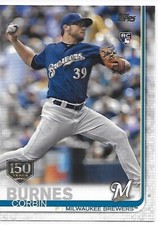 2019 Topps Series 1 Baseball 150th Anniversary Corbin Burnes RC Brewers