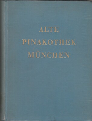 Alte Pinakothek München. Deutsches Buch Aufl. Hirmer Verlag