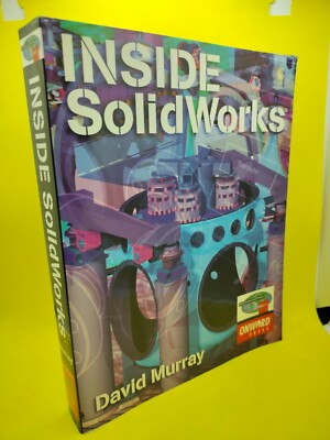 Inside SolidWorks by David Murray