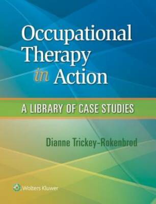Occupational Therapy in Action: A Library of Case Studies - Paperback - GOOD