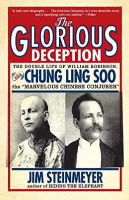 The Glorious Deception: The Double Life of William Robi - Paperback NEW Steinmey