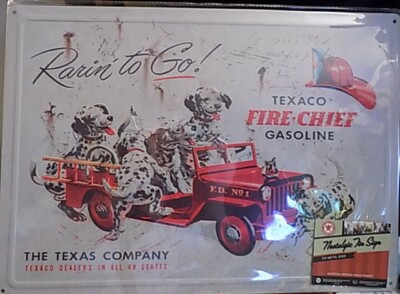 Metal Tin Sign FIRE CHIEF TEXACO RARIN  TO GO DALMATIANS DOGS GASOLINE TEXAS