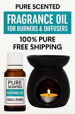 Pure Scented Fragrance Oil For Burners & Diffusers 100% Pure *FREE SHIPPING* NEW