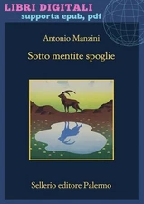 Sotto mentite spoglie: Antonio Manzini: Italian