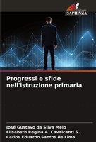 José Gustavo Da Silva Melo (U. A.) | Progressi E Sfide Nell'istruzione Primaria