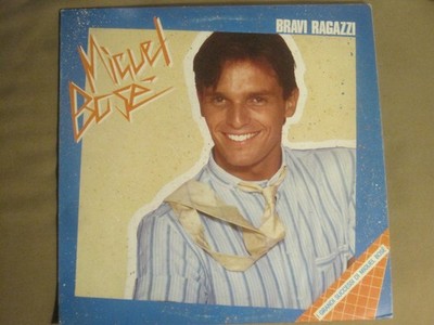 MIGUEL BOSE BRAVI RAGAZZI LP ORIG '82 CBS 85968 ITALO DISCO SYNTH POP VG/VG+
