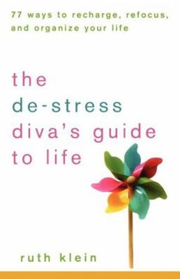 The Entspannung Diva's Guide Zum Leben : 77 Ways To Lade Auf, Refocus