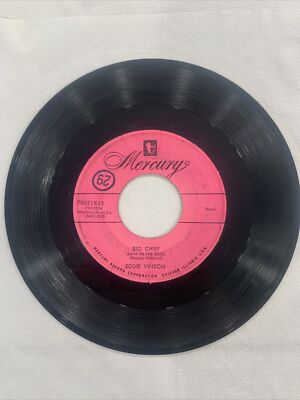 EDDIE VINSON 45 RPM - Big Chief - Tomorrow May Never Come - MERCURY 70621 Vinyl