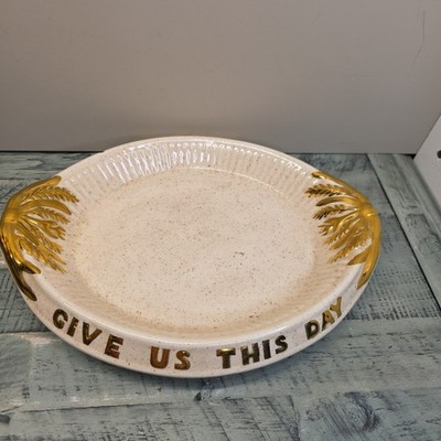 Vintage handmade Pottery Bread Platter - Rustic ''Give Us This Day Our Daily