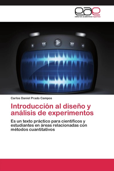 Carlos Daniel Prado Campos | IntroduccióN Al DiseñO Y AnáLisis De Experimentos-image