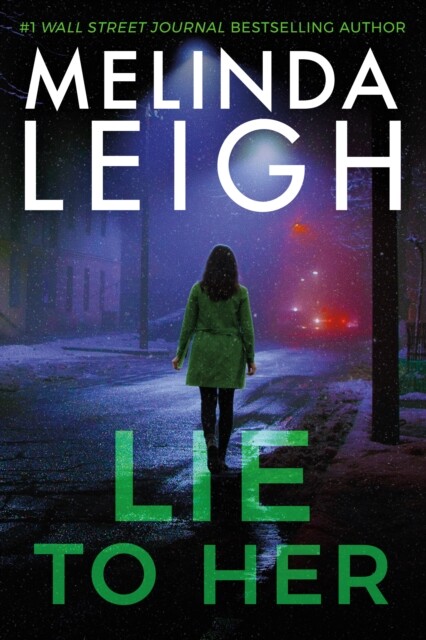 Lie to Her 9781542030663 Melinda Leigh - Free Tracked Delivery