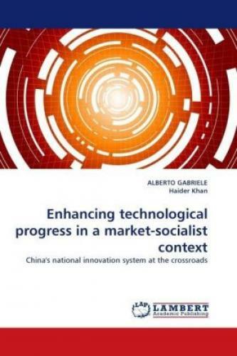 Thumbnail - Enhancing Technological Progress In A Market-socialist Context China's