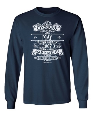 May 2007 Born Legends - Funny Birthday Gift Long Sleeve Tshirt