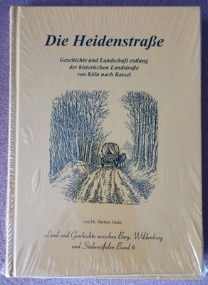 Die Heidenstraße Historischen Landstraße Bensberg Immekeppel Hohkeppel Lindlar