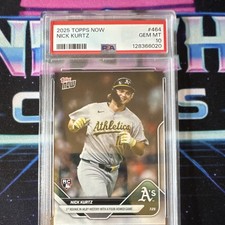 Topps Now 2025 Nick Kurtz Oakland Athletics #464 Rookie /53611 PSA 10