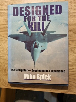 Designed for the Kill : The Jet Fighter - Development and Experie S3