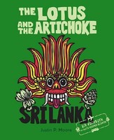 The Lotus And The Artichoke - Sri Lanka! ~ Justin P. Moore ~ 9783955750466