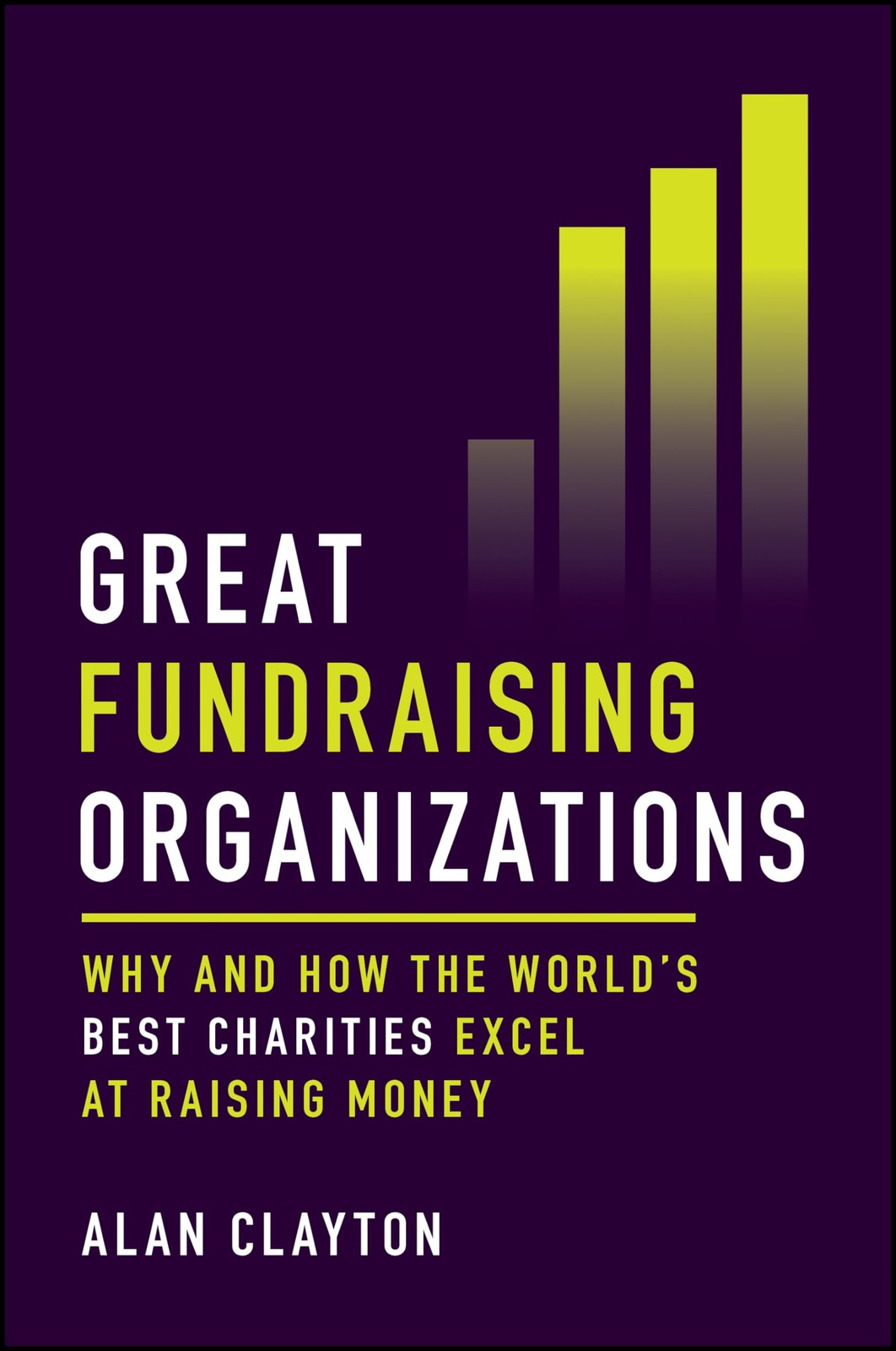 Wiley Great Fundraising Organizations: Why And How The World's Best Charities Excel At Raising Money - Image 5