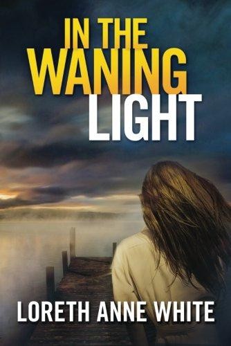 In the Waning Light - White, Loreth Anne