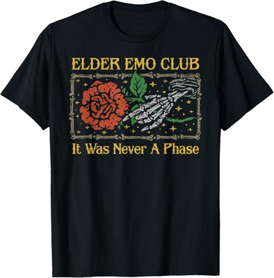 Elder Emo Club It Was Never A Phase T-Shirt
