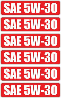6 pack SAE 5W-30 Vinyl Stickers Engine Bay Decals ~ Motor Oil Synthetic Blend