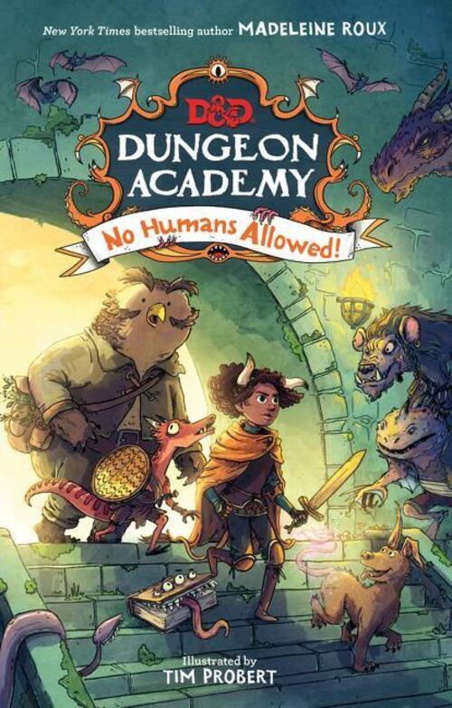 Dungeons & Dragons: Dungeon Academy: No Humans Allowed Madeleine Roux