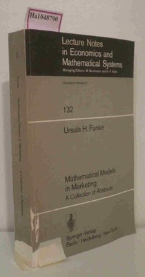 Mathematical Models in Marketing. A Collection of Abstracts. (=Lecture Notes in
