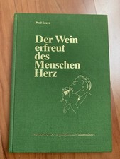 Paul Sauer Der Wein erfreut des Menschen Herz , Buch, Sehr gut