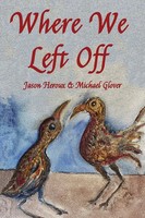 Where We Left Off Jason Heroux (U. A.) Taschenbuch Englisch 2024 1889 Books
