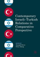 Contemporary Israeli-Turkish Relations In Comparative Perspective | Buch | 97830