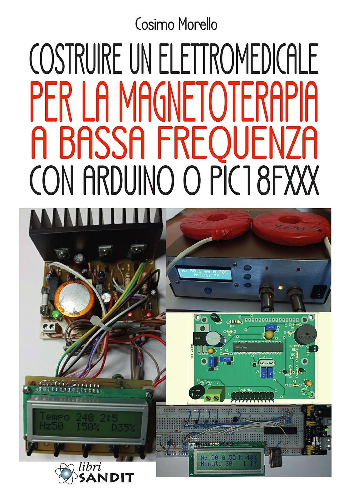 9788869284236 Costruire un elettromedicale per la magnetoterapia...o o PIC18FXXX