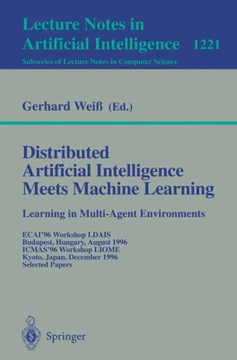 Distributed Artificial Intelligence Meets Machine Learning Learning in...