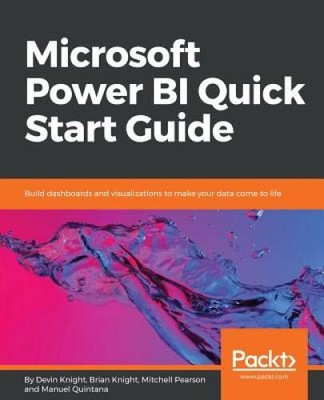 Microsoft Power BI Quick Start Guide: Build dashboards and visualiza - VERY GOOD