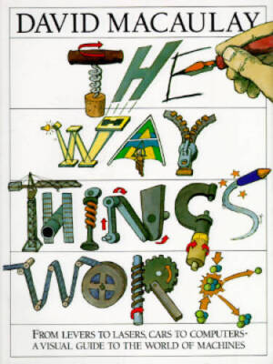 The Way Things Work - Hardcover By Macaulay, David - ACCEPTABLE