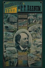 The Selected Letters of P. T. Barnum by A.H. Saxon (English) Hardcover Book