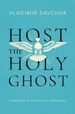 Host the Holy Ghost | Vladimir Savchuk | Taschenbuch | Englisch | 2023