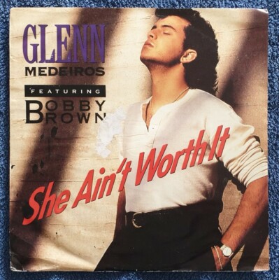 Glenn Medeiros Feat. Bobby Brown: She Ain't Worth It 12'' Vinyl Single 1990