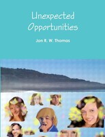 Unexpected Opportunities | Jon R. W. Thomas | Taschenbuch | Englisch | 2013