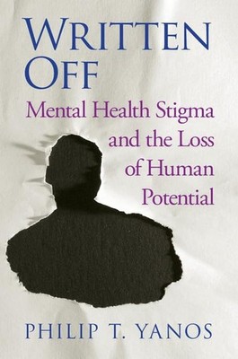 Written Off: Mental Health Stigma and the Loss of Human Potentia