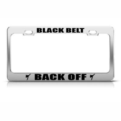#ad #ad BLACK BELT BACK OFF MARTIAL ARTS HUMOR FUNNY Metal License Plate Frame $17.99