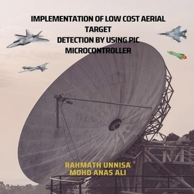 IMPLEMENTATION OF LOW COST AERIAL TARGET DETECTION BY USING PIC M